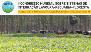 Leia mais sobre o artigo Campo Grande sediará em junho o II Congresso Mundial de ILPF – 04/02/2020