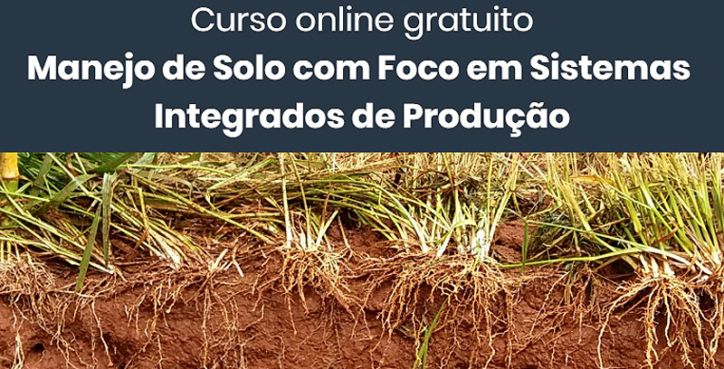 Você está visualizando atualmente Manejo do solo e sustentabilidade é tema de curso gratuito oferecido pela Embrapa – 04/06/2020