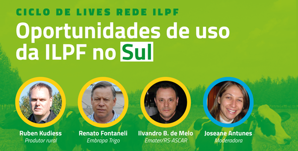 Você está visualizando atualmente LIVE vai apresentar ILPF na Região Sul – 17/07/2020