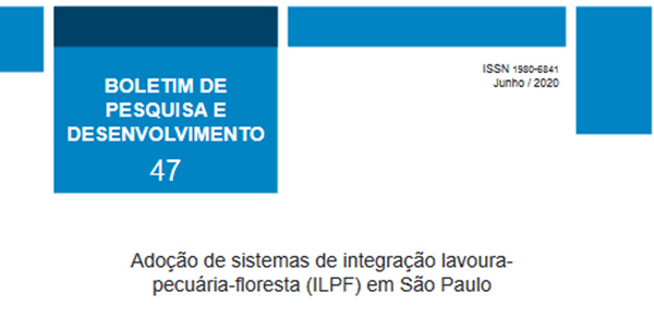 Você está visualizando atualmente Publicação apresenta fatores que influenciam produtores paulistas na adoção de sistemas integrados – 04/08/2020