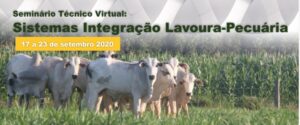 Leia mais sobre o artigo Sistemas integrados de produção são debatidos em evento virtual – 18/09/2020