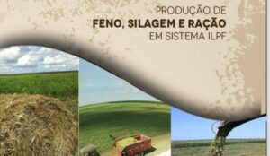 Leia mais sobre o artigo Cartilha apresenta orientações sobre produção de feno, silagem e ração em sistema ILPF – 03/02/2021