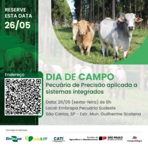 Leia mais sobre o artigo Rede ILPF e Embrapa promovem dia de campo sobre pecuária de precisão aplicada a sistemas Integrados na região de São Carlos – SP.