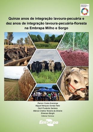 Leia mais sobre o artigo Quinze anos de integração lavoura-pecuária e dez anos de integração lavoura-pecuária-floresta na Embrapa Milho e Sorgo